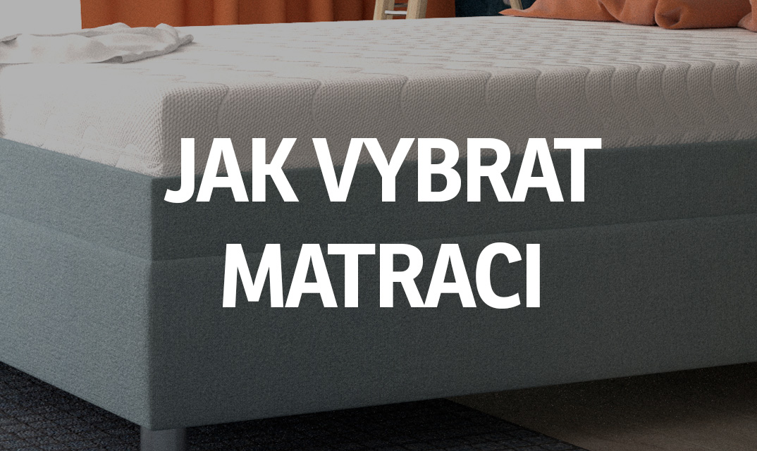 Jak vybrat matraci